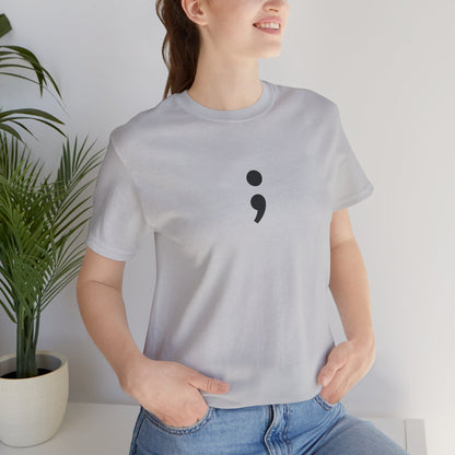 Semicolon Minimalist Tee — Mental Health Awareness T-Shirt