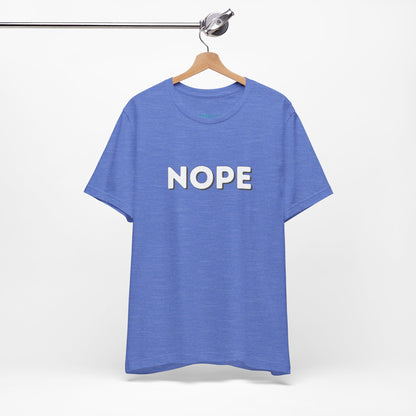 NOPE Graphic Tee — Minimalist Statement T-Shirt