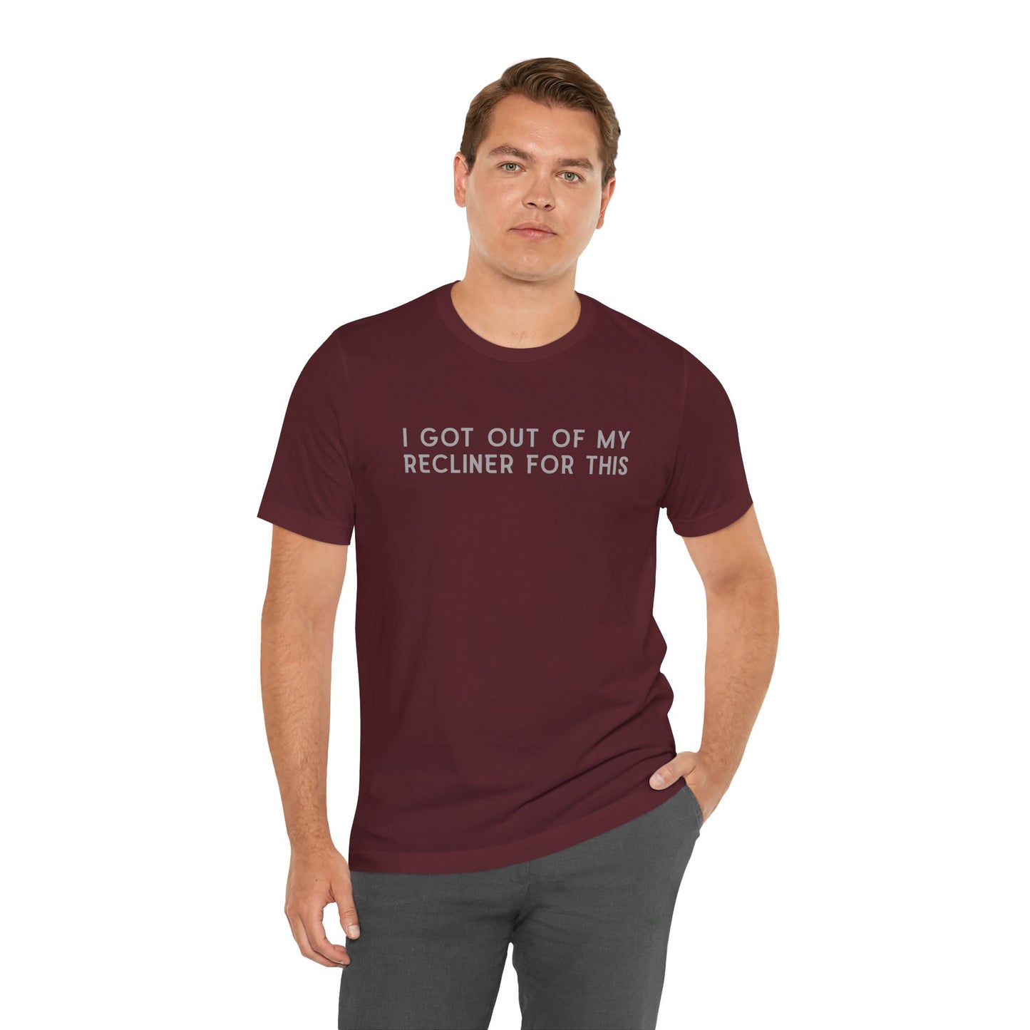"I Got Out Of My Recliner For This" Dad T-Shirt — Funny Father's Day Gift