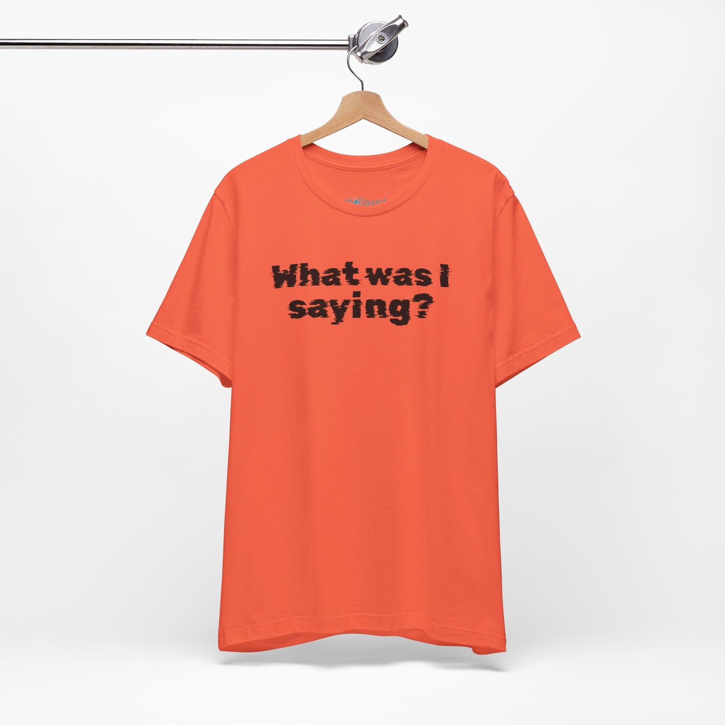 What Was I Saying? Graphic Tee - Mental Glitch T-Shirt