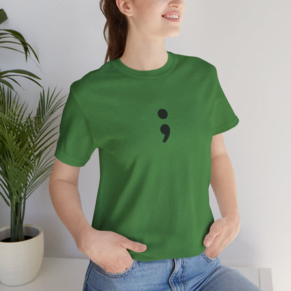 Semicolon Minimalist Tee — Mental Health Awareness T-Shirt