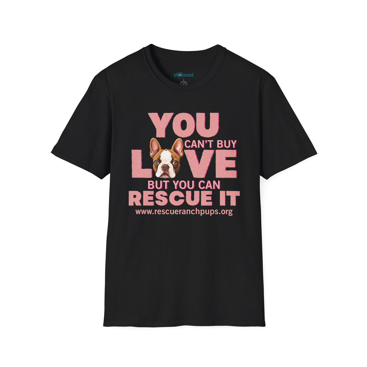 Rescue Love T-Shirt — "You Can’t Buy Love but You Can Rescue It" Dog Graphic Tee