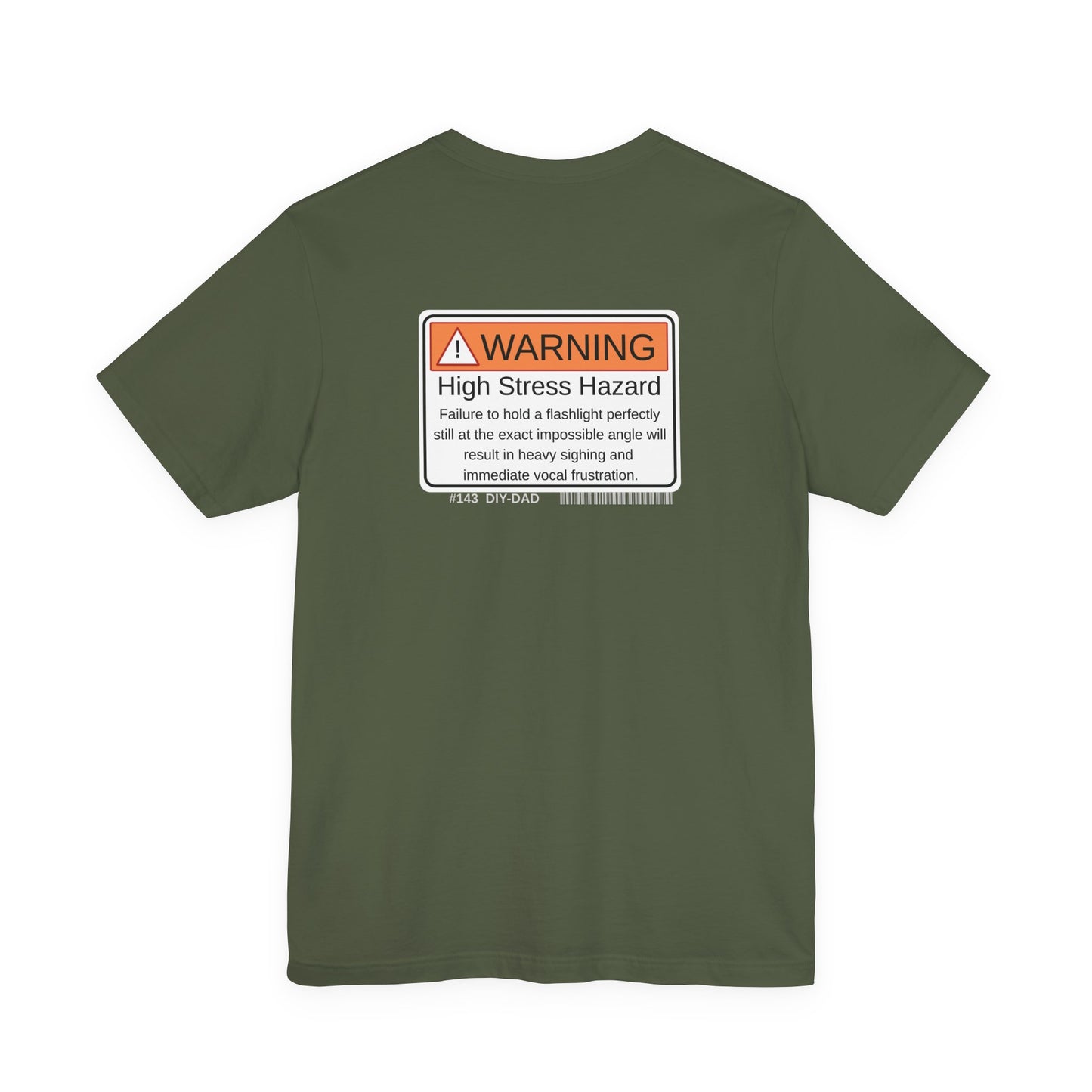 "High Stress Hazard" Dad Tee - Father's Day Gift