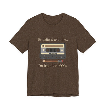 Vintage Cassette Tee – "Be patient with me... I'm from the 1900s" Retro MixTape