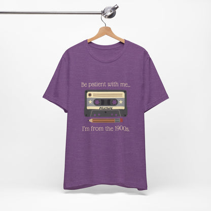 Vintage Cassette Tee – "Be patient with me... I'm from the 1900s" Retro MixTape