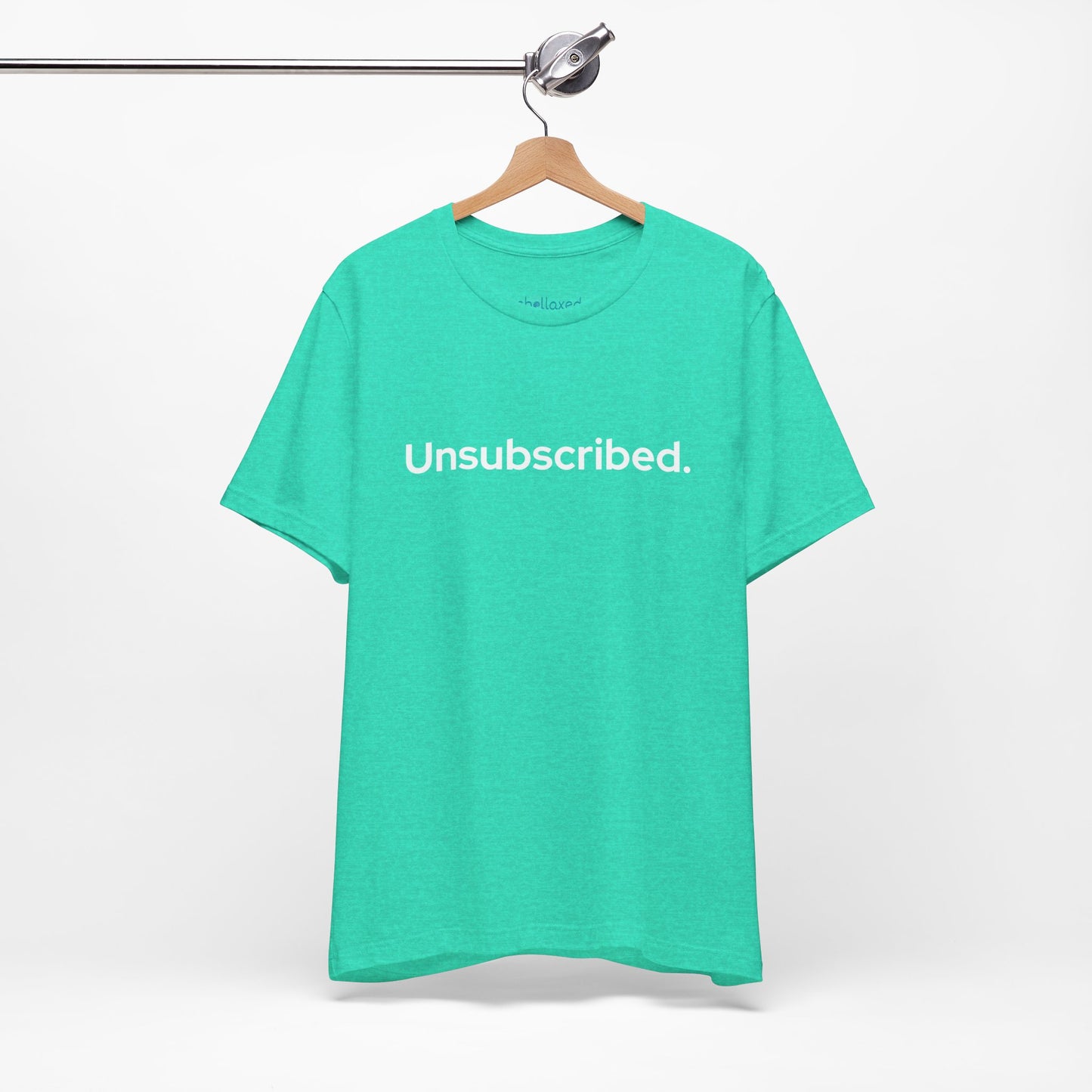 Unsubscribed. — Minimalist Statement T-Shirt