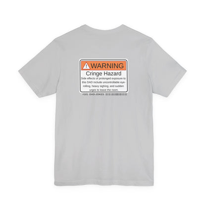 "Cringe Hazard" Dad T‑Shirt - Father's Day Gift