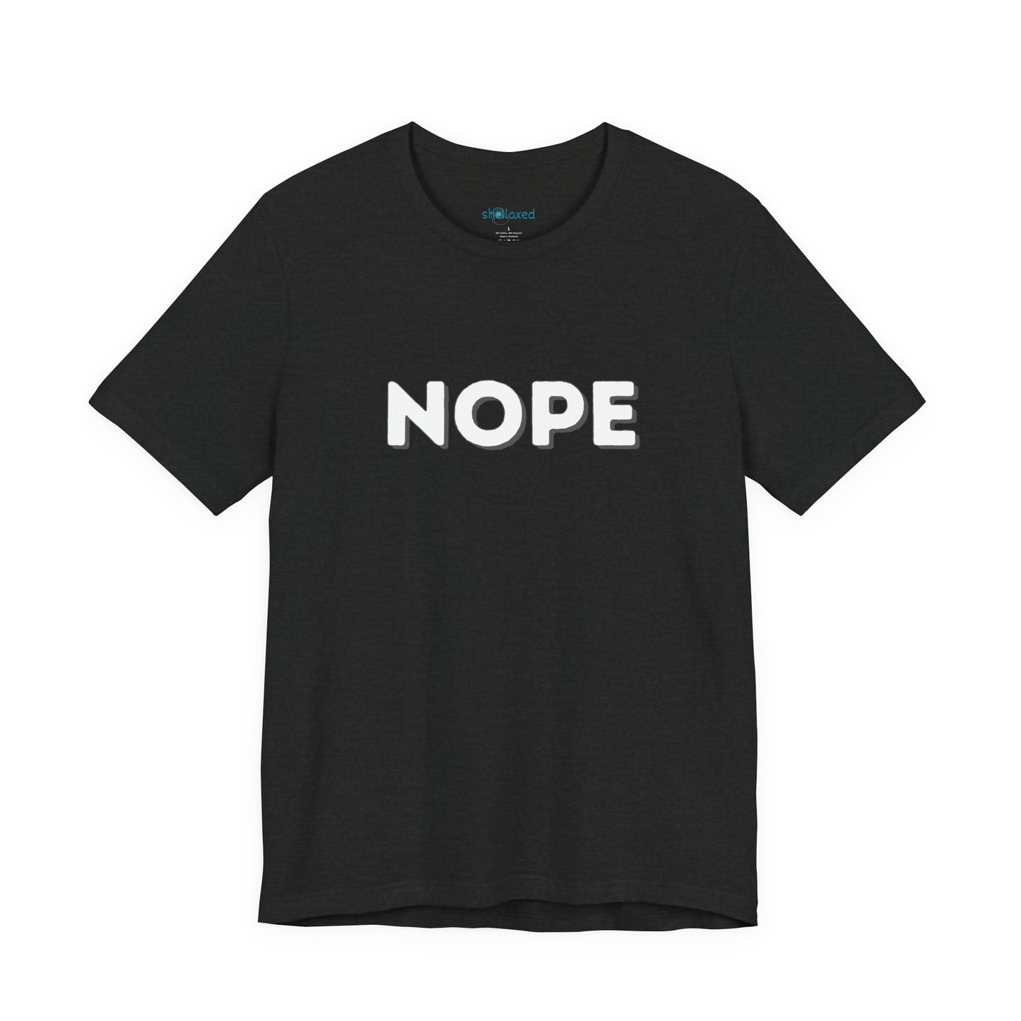 NOPE Graphic Tee — Minimalist Statement T-Shirt