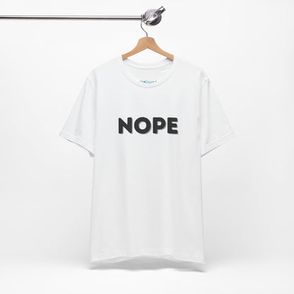 NOPE Graphic Tee — Minimalist Statement T-Shirt