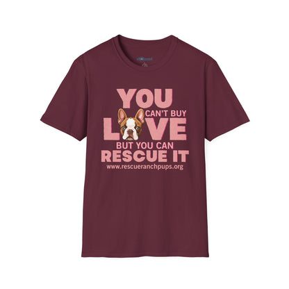 Rescue Love T-Shirt — "You Can’t Buy Love but You Can Rescue It" Dog Graphic Tee