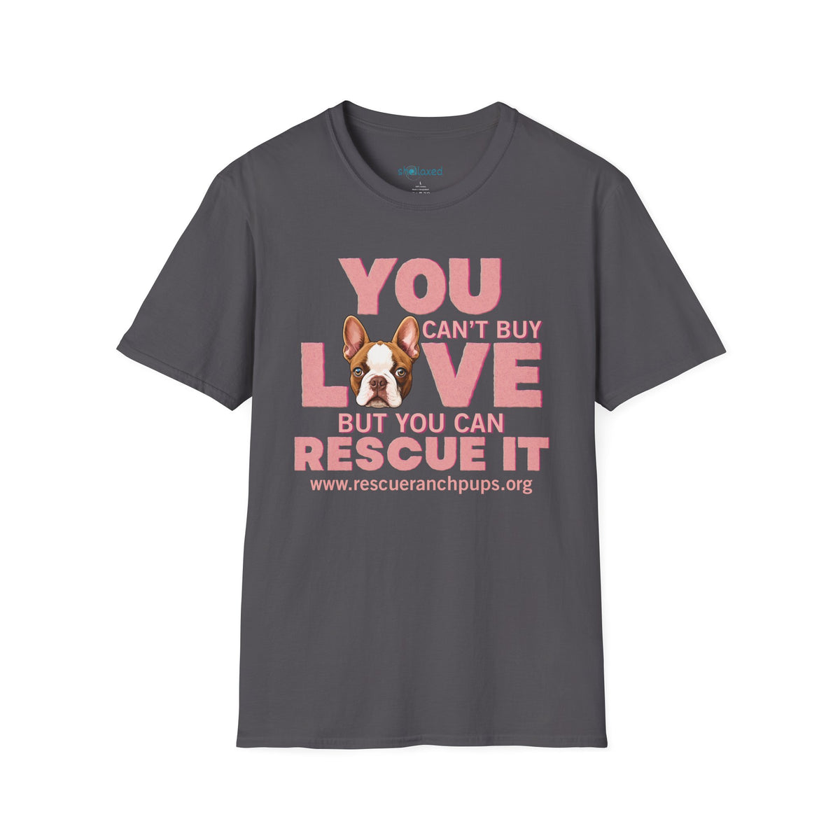 Rescue Love T-Shirt — "You Can’t Buy Love but You Can Rescue It" Dog Graphic Tee