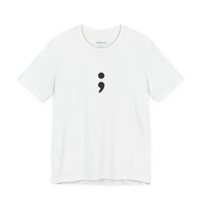 Semicolon Minimalist Tee — Mental Health Awareness T-Shirt