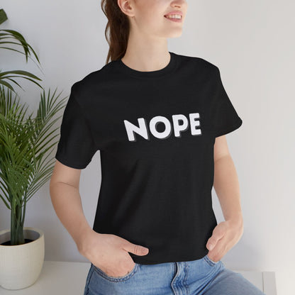 NOPE Graphic Tee — Minimalist Statement T-Shirt
