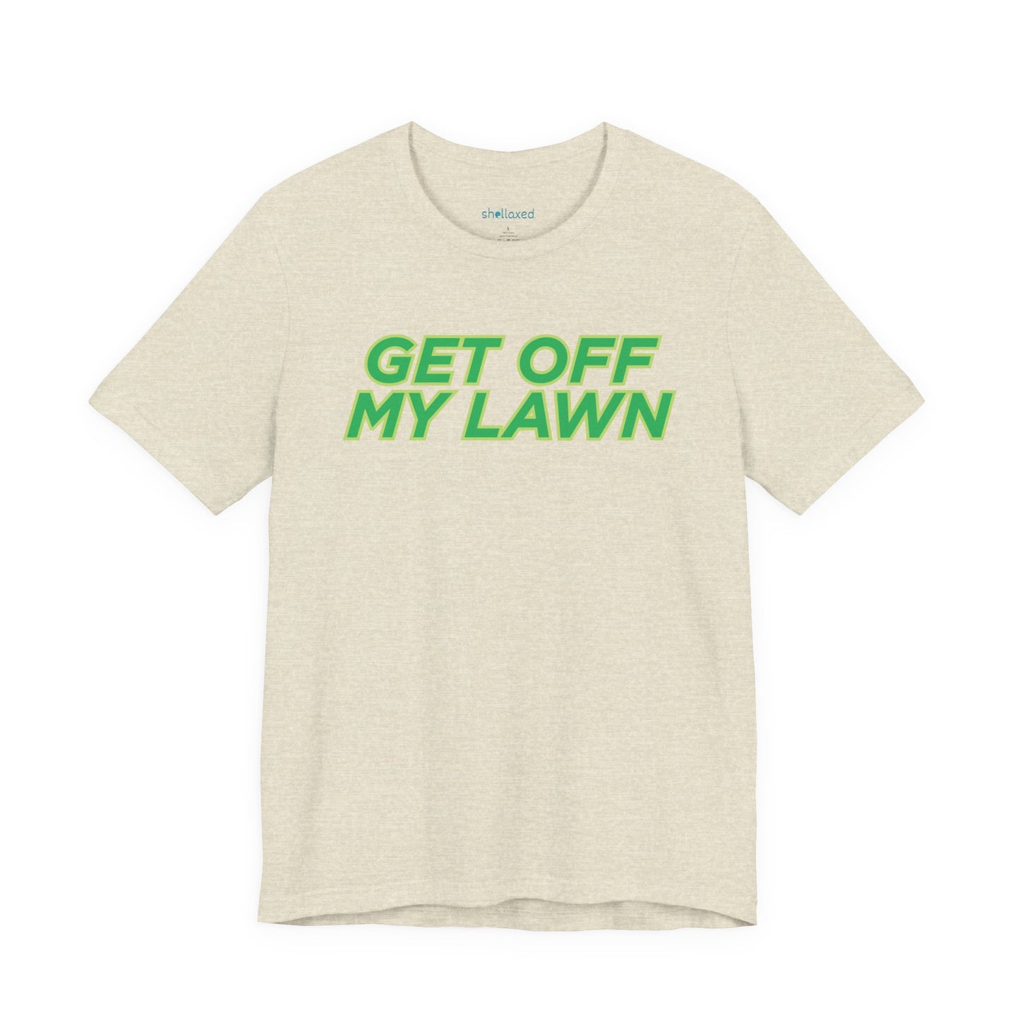 "Get Off My Lawn" T-Shirt — Funny Father's Day Gift
