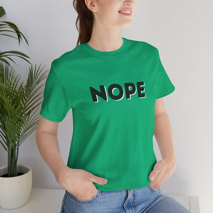 NOPE Graphic Tee — Minimalist Statement T-Shirt