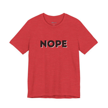 NOPE Graphic Tee — Minimalist Statement T-Shirt