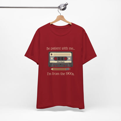 Vintage Cassette Tee – "Be patient with me... I'm from the 1900s" Retro MixTape
