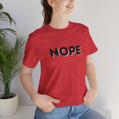 NOPE Graphic Tee — Minimalist Statement T-Shirt