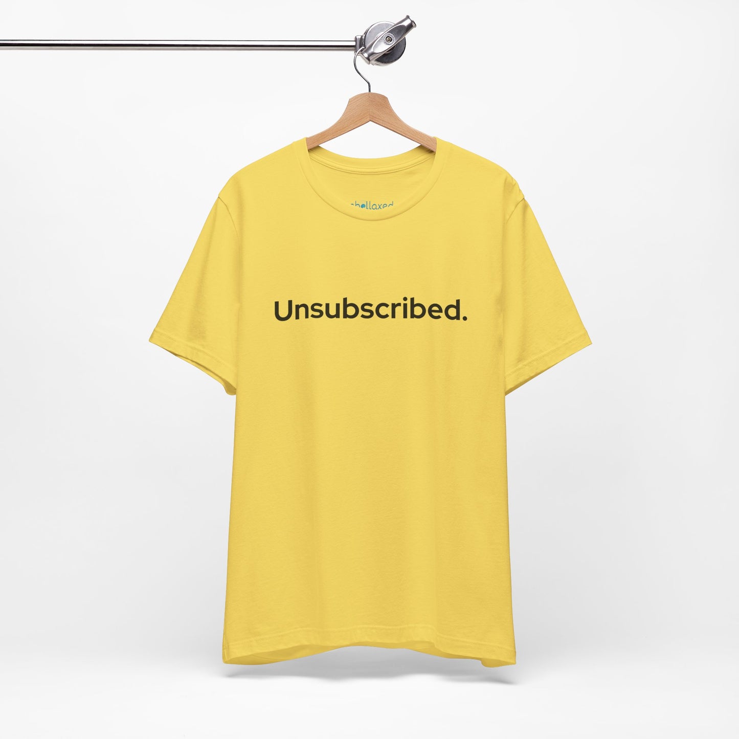 Unsubscribed. — Minimalist Statement T-Shirt