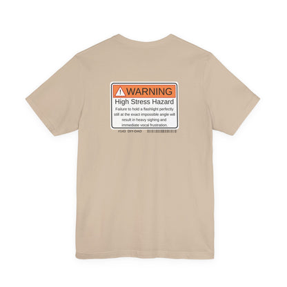 "High Stress Hazard" Dad Tee - Father's Day Gift