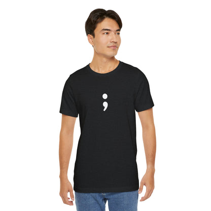 Semicolon Minimalist Tee — Mental Health Awareness T-Shirt
