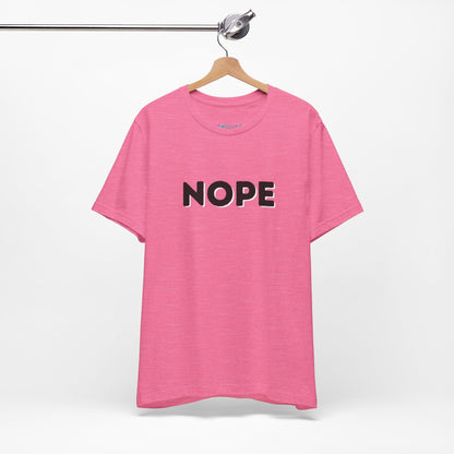 NOPE Graphic Tee — Minimalist Statement T-Shirt