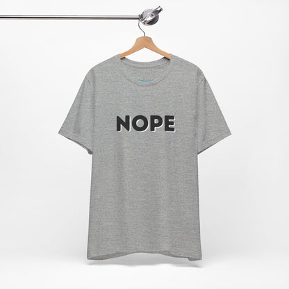 NOPE Graphic Tee — Minimalist Statement T-Shirt