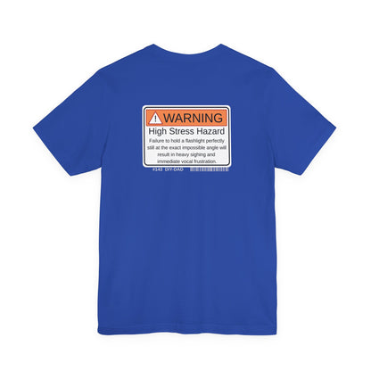 "High Stress Hazard" Dad Tee - Father's Day Gift