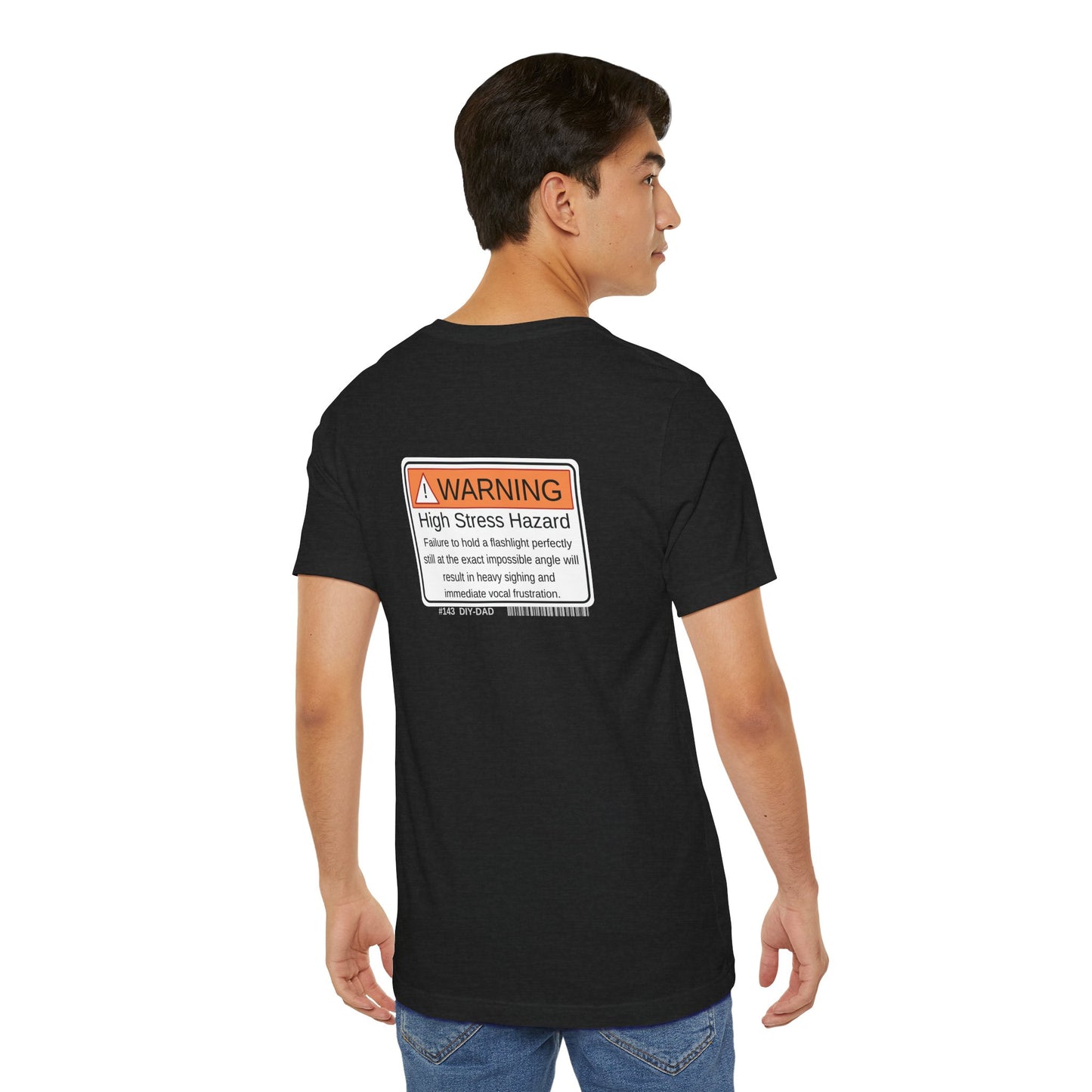 "High Stress Hazard" Dad Tee - Father's Day Gift