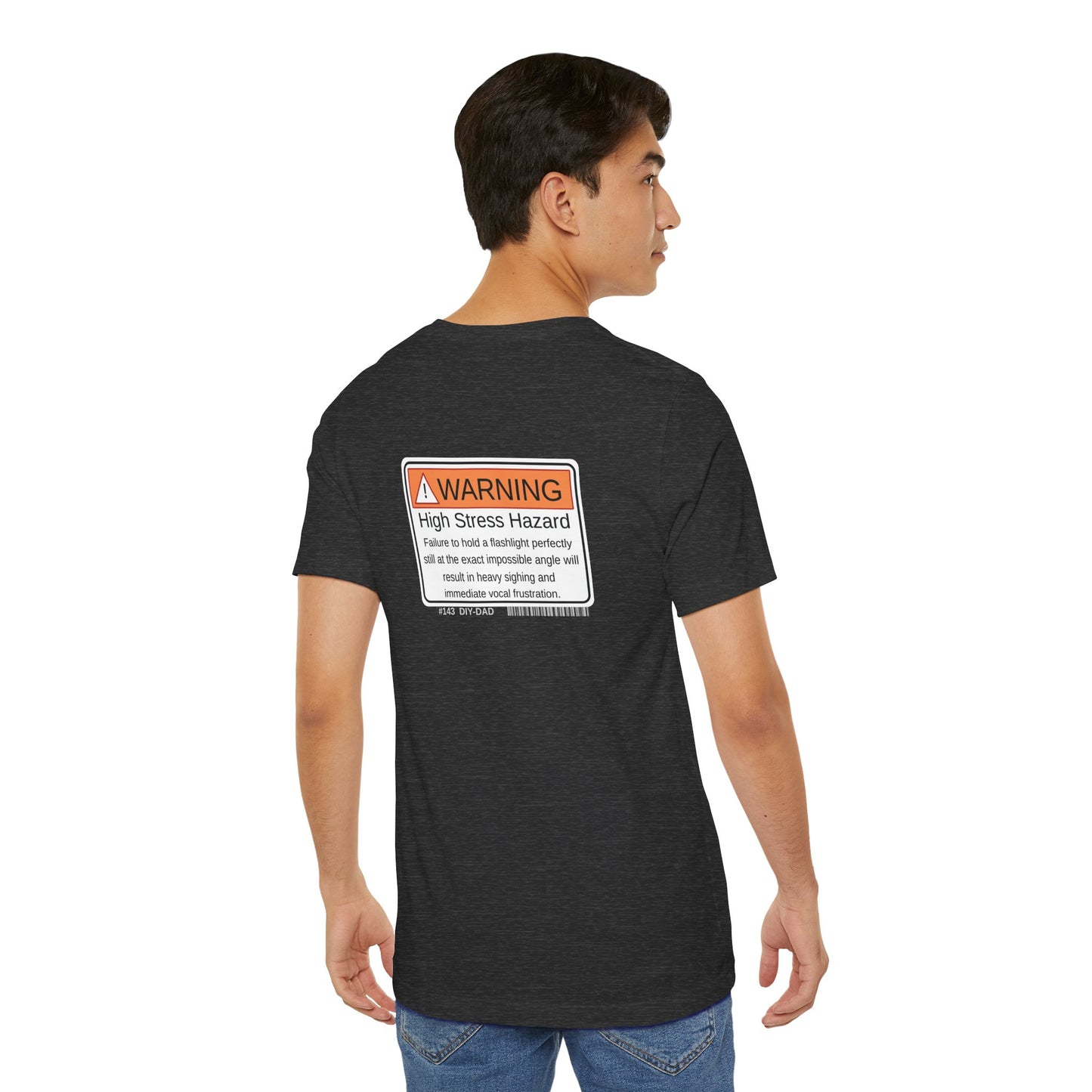 "High Stress Hazard" Dad Tee - Father's Day Gift