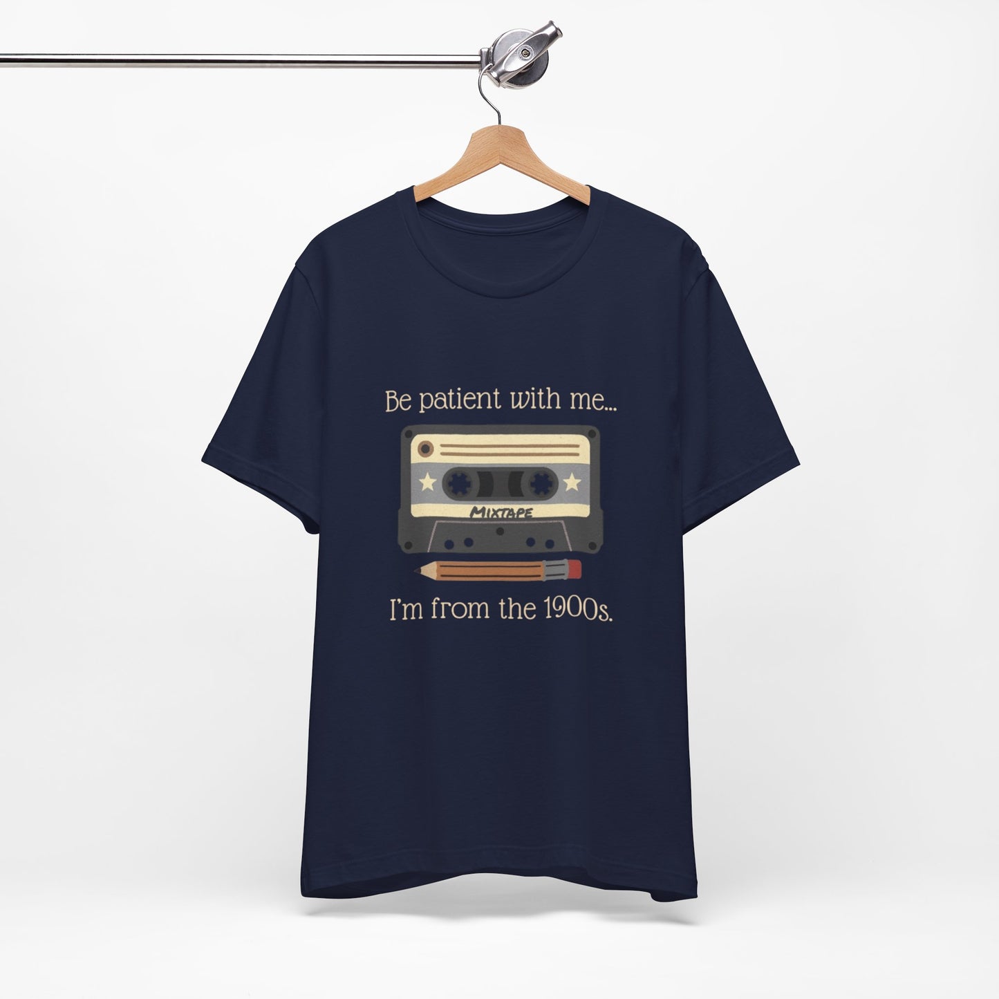 Vintage Cassette Tee – "Be patient with me... I'm from the 1900s" Retro MixTape
