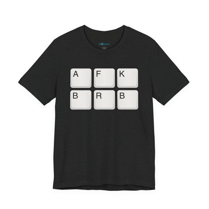 "AFK BRB" T-Shirt — Gamer Humor Keyboard Keys Graphic Tee
