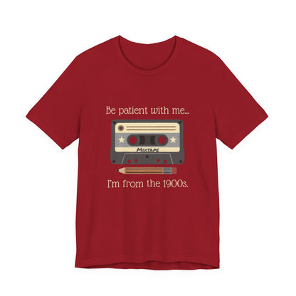 Vintage Cassette Tee – "Be patient with me... I'm from the 1900s" Retro MixTape