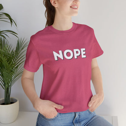 NOPE Graphic Tee — Minimalist Statement T-Shirt