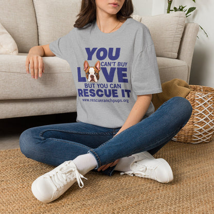 Rescue Love T-Shirt — "You Can’t Buy Love but You Can Rescue It" Dog Graphic Tee