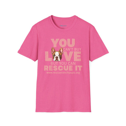 Rescue Love T-Shirt — "You Can’t Buy Love but You Can Rescue It" Dog Graphic Tee