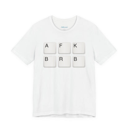 "AFK BRB" T-Shirt — Gamer Humor Keyboard Keys Graphic Tee