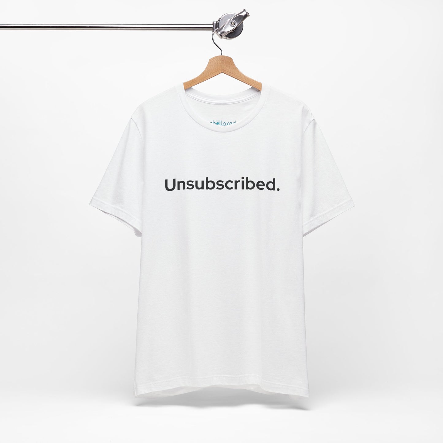 Unsubscribed. — Minimalist Statement T-Shirt