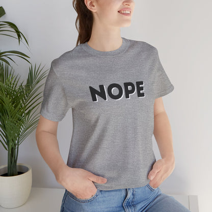 NOPE Graphic Tee — Minimalist Statement T-Shirt