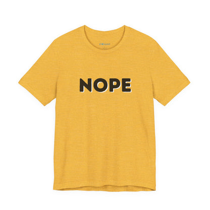NOPE Graphic Tee — Minimalist Statement T-Shirt