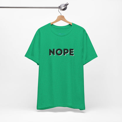 NOPE Graphic Tee — Minimalist Statement T-Shirt