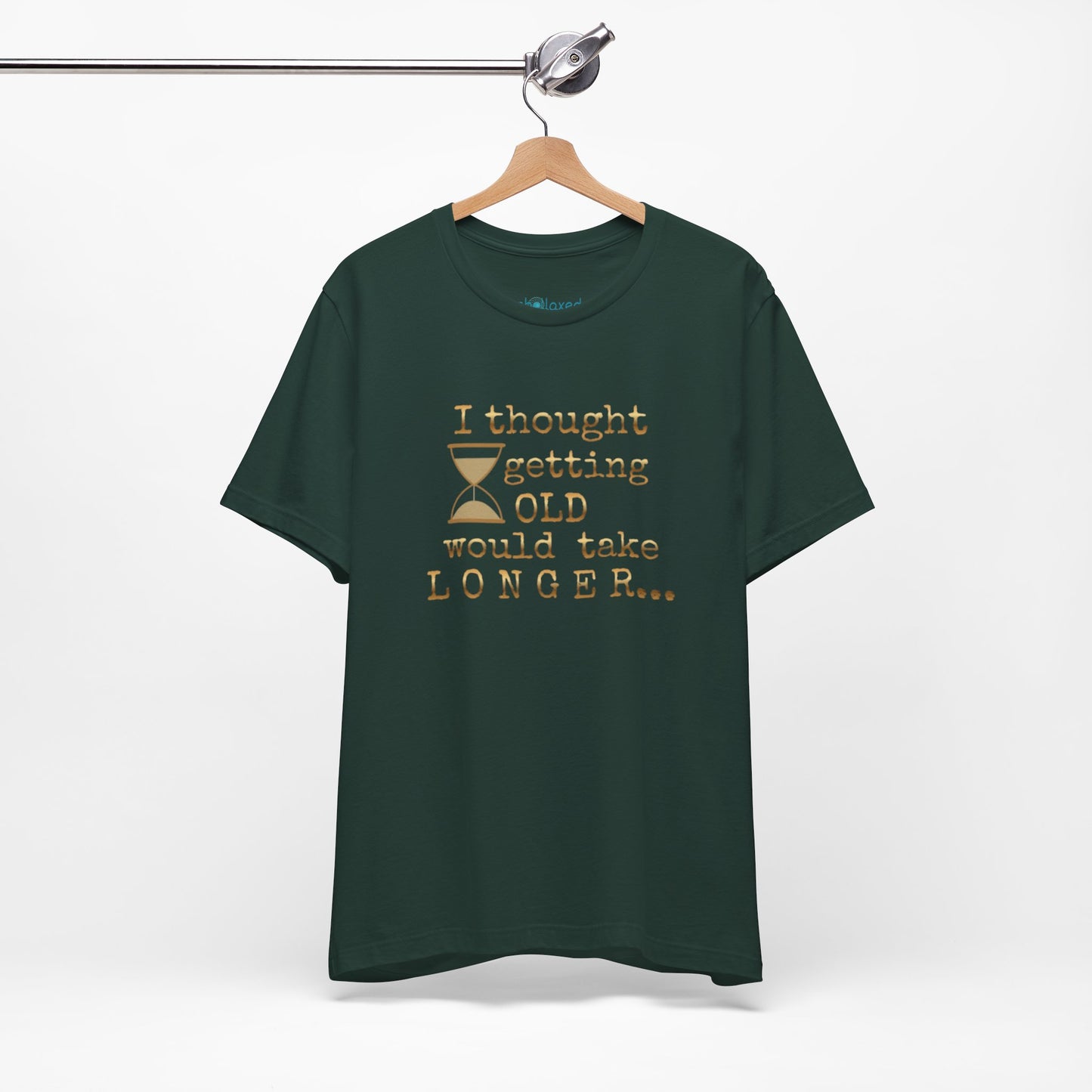 Vintage Humor Tee — "I Thought Getting Old Would Take Longer" Birthday Shirt