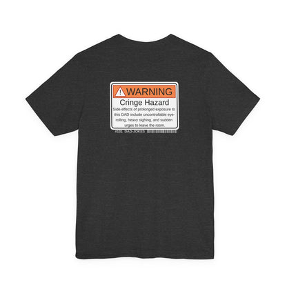 "Cringe Hazard" Dad T‑Shirt - Father's Day Gift