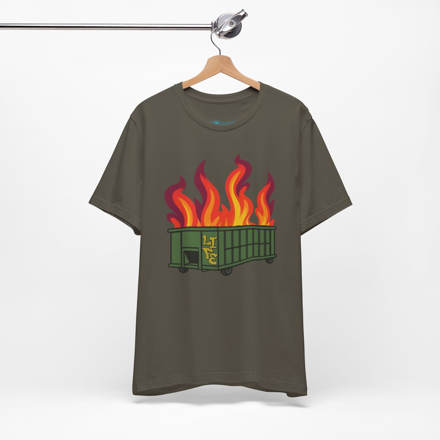 Life Is A Dumpster Fire Graphic Tee — Funny Sarcastic Shirt