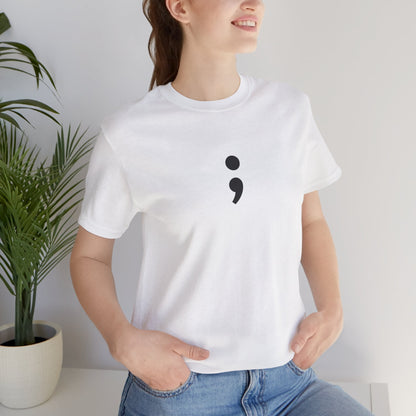 Semicolon Minimalist Tee — Mental Health Awareness T-Shirt