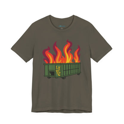 Life Is A Dumpster Fire Graphic Tee — Funny Sarcastic Shirt