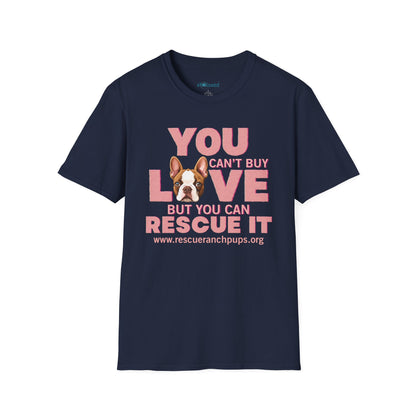 Rescue Love T-Shirt — "You Can’t Buy Love but You Can Rescue It" Dog Graphic Tee
