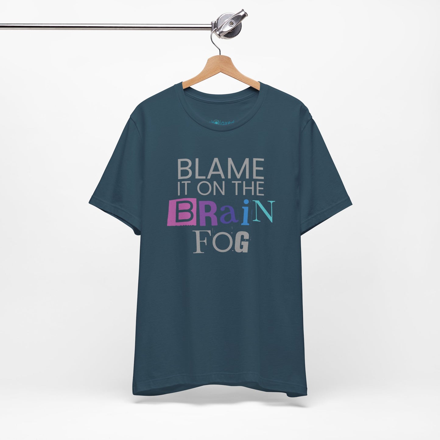 "Blame It On The Brain Fog" Funny T-Shirt