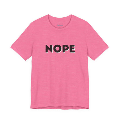 NOPE Graphic Tee — Minimalist Statement T-Shirt