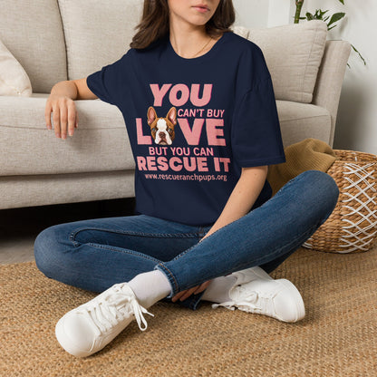 Rescue Love T-Shirt — "You Can’t Buy Love but You Can Rescue It" Dog Graphic Tee
